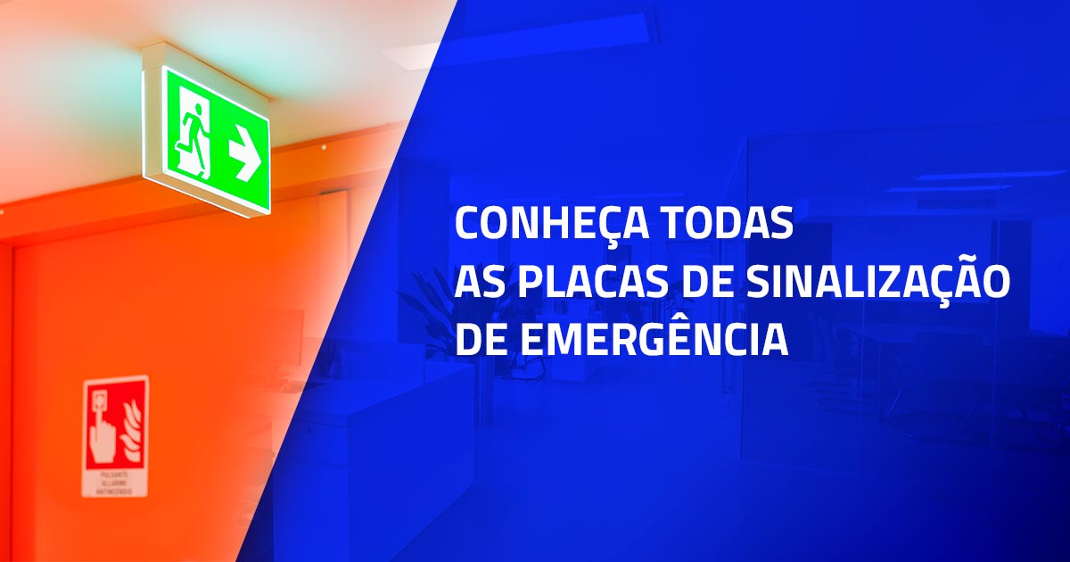 Conheça todas as placas de sinalização de emergência