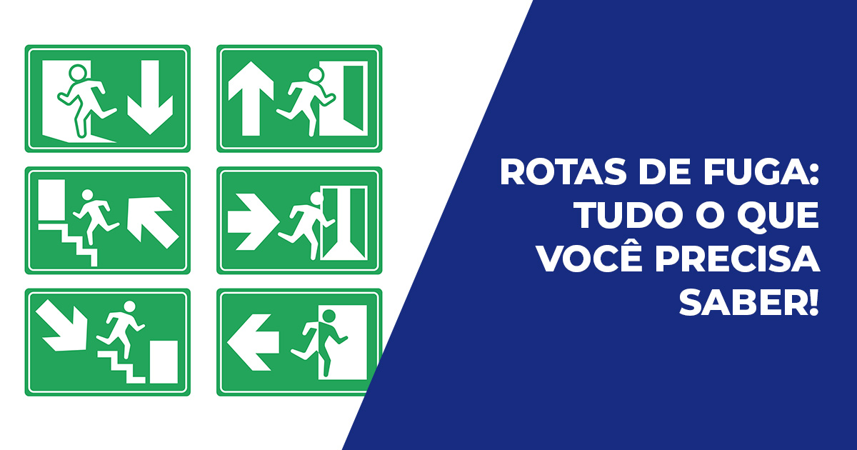 Rotas de fuga: tudo o que você precisa saber!