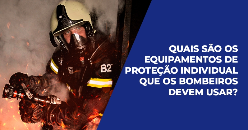 Equipamentos de proteção individual para bombeiros: o que eles devem usar?